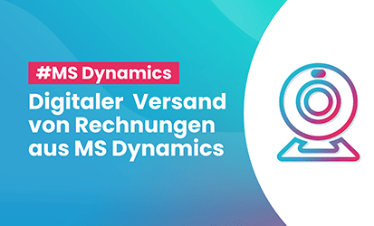 Digi­ta­ler Rech­nungs­ver­sand direkt aus MS Dynamics