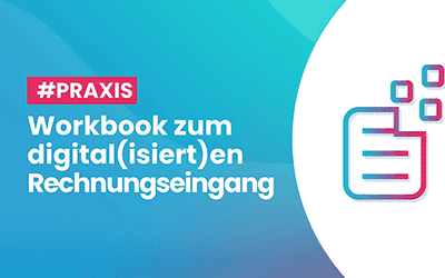 Praxis-Work­book zum „Digi­ta­len Rechnungseingang“