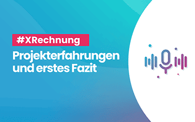 XRech­nung: Projekt­er­fah­run­gen & Fazit